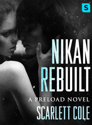 Nikan Rebuilt (Preload, #3)