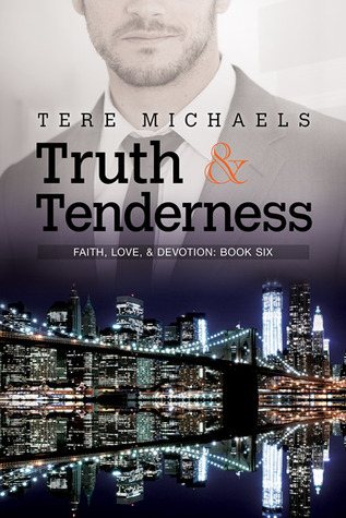 Truth & Tenderness (Faith, Love, & Devotion, #5)