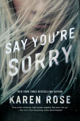 Say You're Sorry (Romantic Suspense, #22; Sacramento, #1)