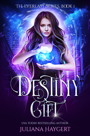 Destiny Gift (Everlast #1)