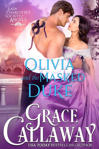 Olivia and the Masked Duke (Lady Charlotte's Society of Angels, #1)