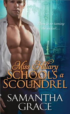 Miss Hillary Schools a Scoundrel (Beau Monde, #1)