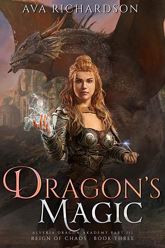 Dragon's Magic (Alveria Dragon's Akademy III: Reign of Chaos #3)
