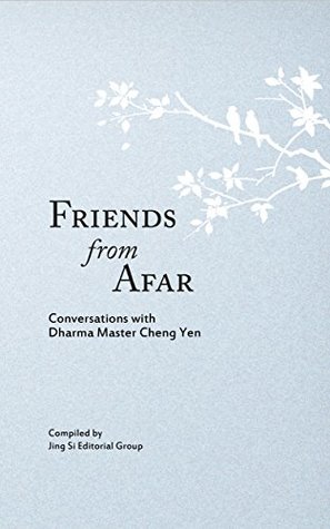 Friends from Afar: Conversations with Dharma Master Cheng Yen