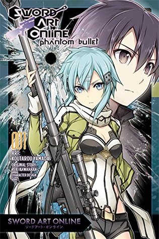 Sword Art Online: Phantom Bullet, Vol. 1 (Sword Art Online: Phantom Bullet Manga, #1)