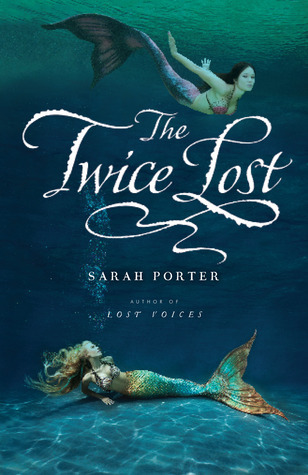 The Twice Lost (Lost Voices, #3)