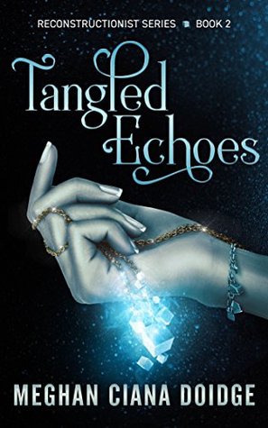 Tangled Echoes (Reconstructionist #2)