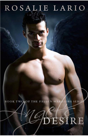 Angel's Desire (The Fallen Warriors, #2)