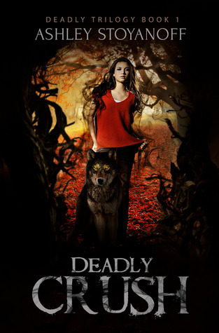 Deadly Crush (Deadly Trilogy, #1)