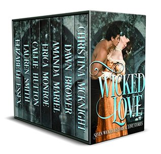 Wicked Love: Seven Wicked Historical Love Stories