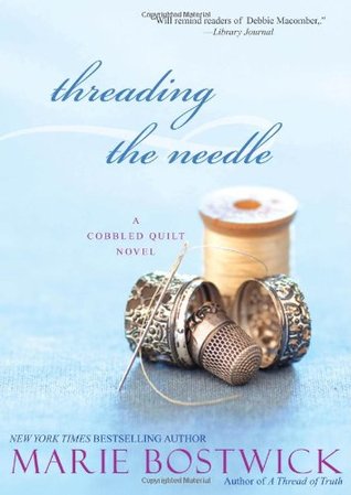 Threading the Needle (Cobbled Court Quilts, #4)
