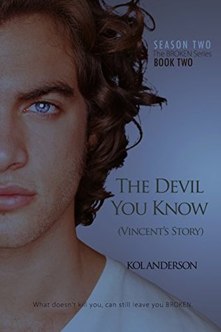 The Devil You Know: Vincent's Story (Broken #5)