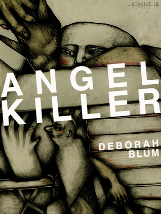 Angel Killer: A True Story of Cannibalism Crime Fighting and Insanity in New York City