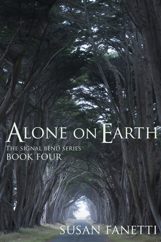 Alone on Earth (Signal Bend, #4)