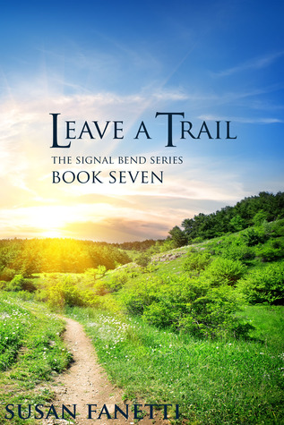 Leave a Trail (Signal Bend, #7)