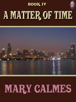 A Matter of Time Book IV (A Matter of Time #4)