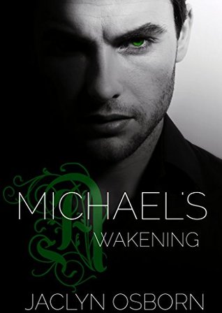 Michael's Awakening (Awakening, #1)
