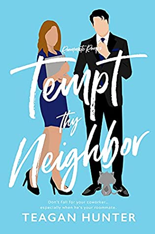 Tempt Thy Neighbor (Roommate Romps, #4)