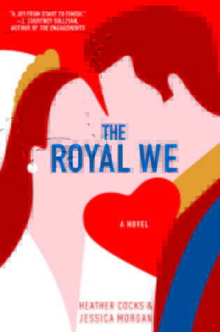 The Royal We (Royal We, #1)