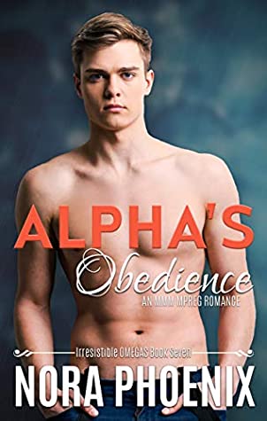 Alpha's Obedience (Irresistible Omegas #6)