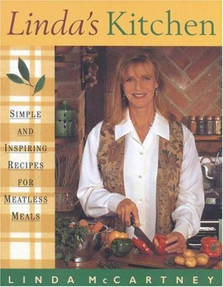 Linda's Kitchen: Simple and Inspiring Recipes for Meals Without Meat