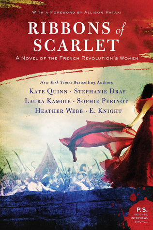 Ribbons of Scarlet: A Novel of the French Revolution's Women