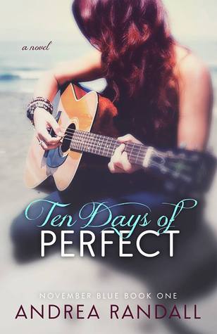 Ten Days of Perfect (November Blue, #1)