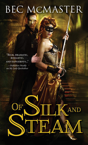 Of Silk and Steam (London Steampunk, #5)