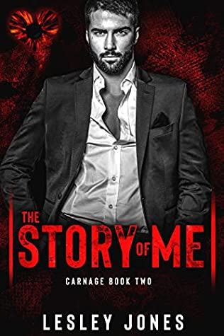 The Story of Me (Carnage, #2)