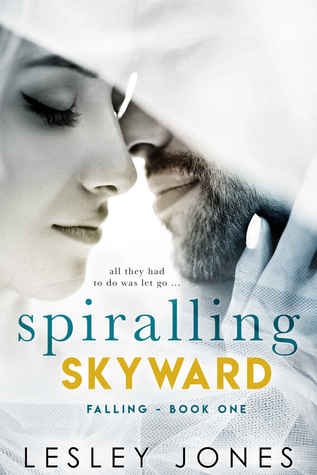 Spiralling Skyward: Falling (Contradictions, #1)