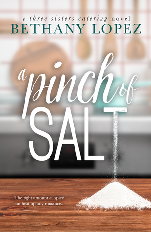 A Pinch of Salt (Three Sisters Catering, #1)