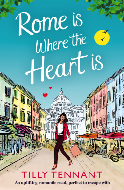 Rome Is Where The Heart Is (From Italy with Love, #1)