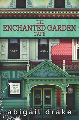 The Enchanted Garden Cafe (South Side Stories, #1)