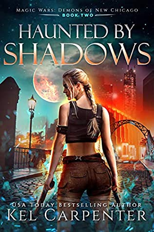 Haunted by Shadows (Demons of New Chicago, #2)