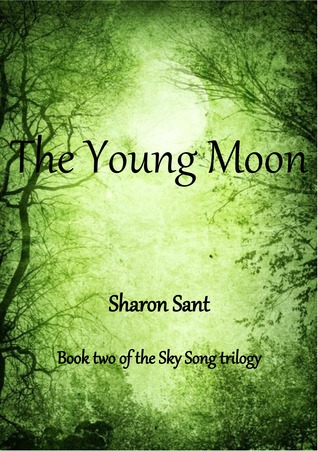 The Young Moon (Sky Song trilogy #2)