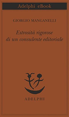 Estrosità rigorose di un consulente editoriale