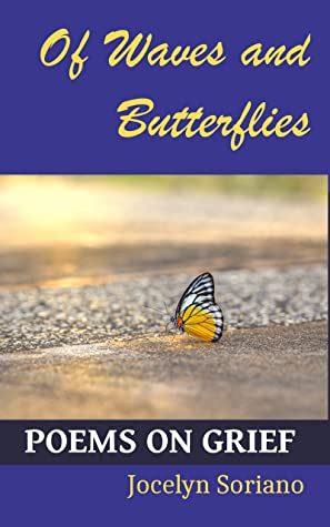 Of Waves and Butterflies: Poems on Grief