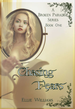 Chasing Fears (Book One)
