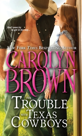 The Trouble with Texas Cowboys (Burnt Boot, Texas, #2)