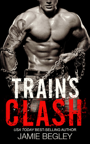 Train's Clash (The Last Riders, #9)