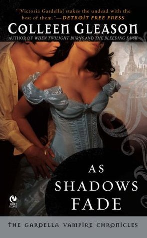 As Shadows Fade (The Gardella Vampire Hunters, #5)