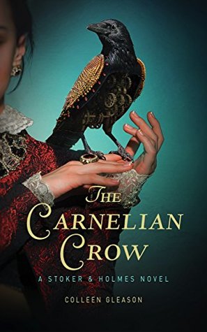 The Carnelian Crow (Stoker & Holmes, #4)