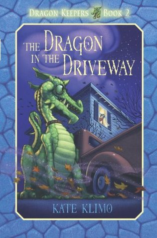 The Dragon in the Driveway (Dragon Keepers, #2)
