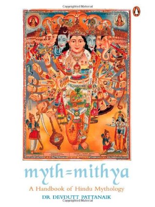 Myth = Mithya: A Handbook of Hindu Mythology