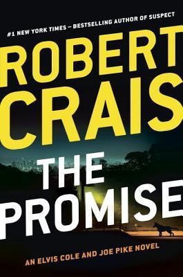 The Promise (Elvis Cole, #16; Joe Pike, #5; Scott James & Maggie, #2)