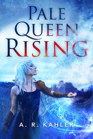 Pale Queen Rising (Pale Queen, #1)