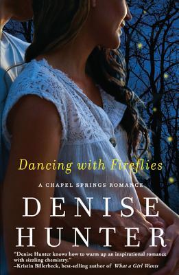 Dancing with Fireflies (Chapel Springs, #2)