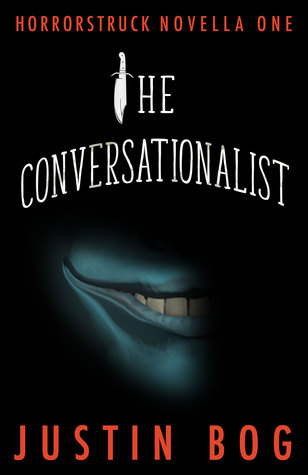 The Conversationalist: Horrorstruck Novella One