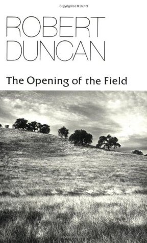 The Opening of the Field: Poetry