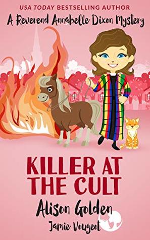 Killer at the Cult (Reverend Annabelle Dixon #6)